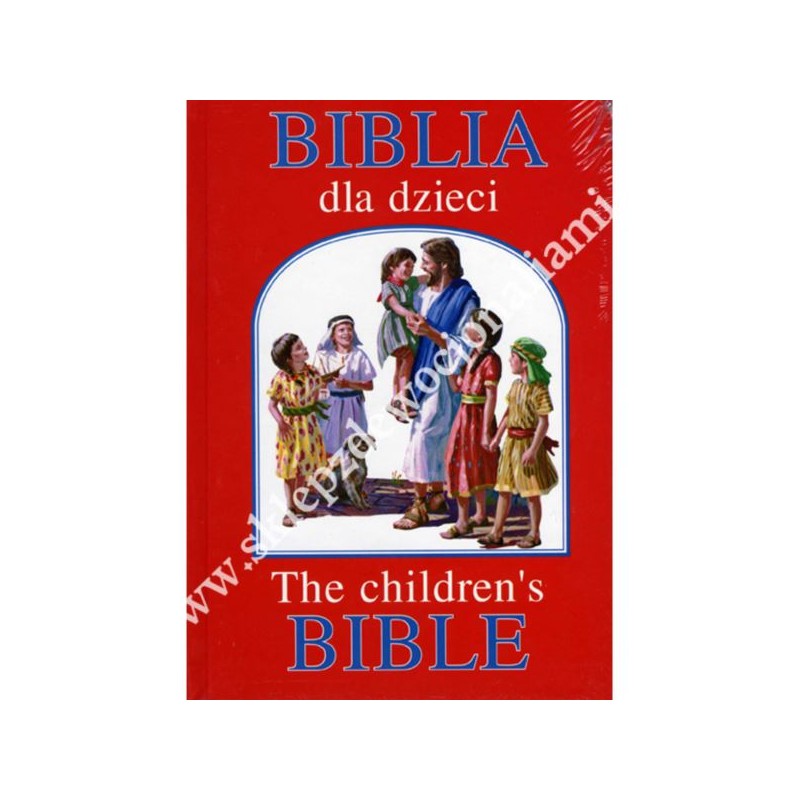 BIBLIA DLA DZIECI - THE CHILDREN'S BIBLE