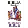 BIBLIA DLA DZIECI - THE CHILDREN'S BIBLE